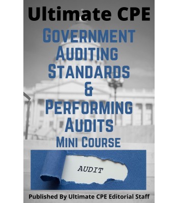 Government Auditing Standards and Performing Audits 2022 Mini Course